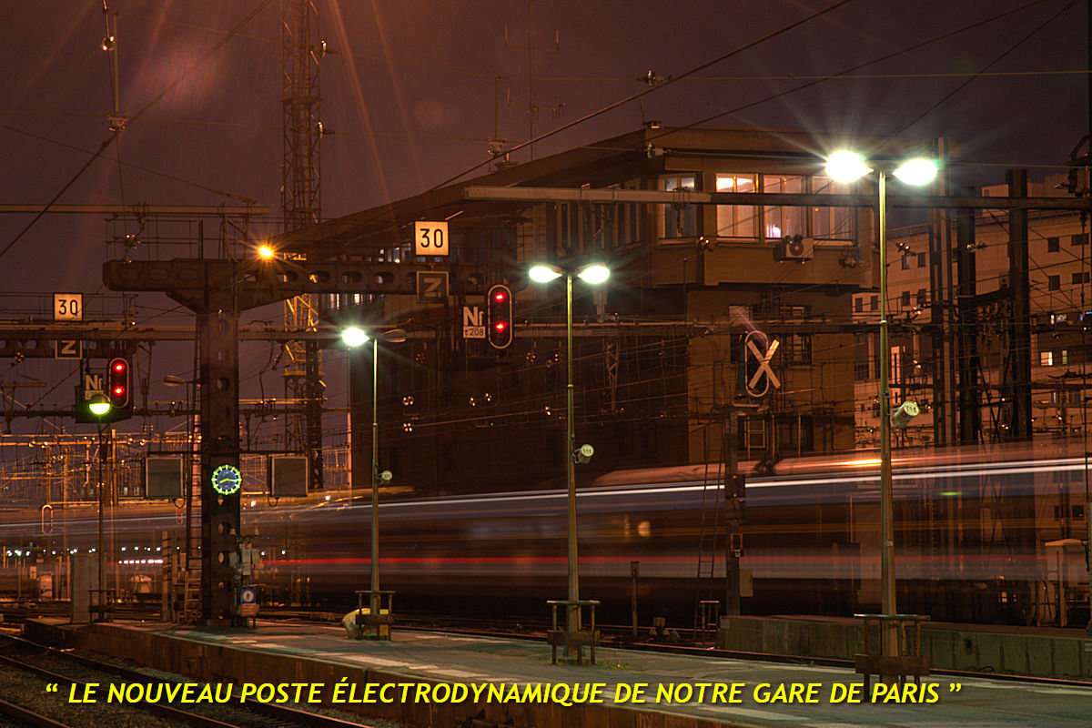 “ LE NOUVEAU POSTE ÉLECTRODYNAMIQUE DE NOTRE GARE DE PARIS ”